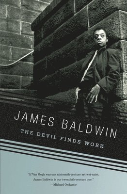 James Baldwin - The Devil Finds Work: An Essay, Häftad