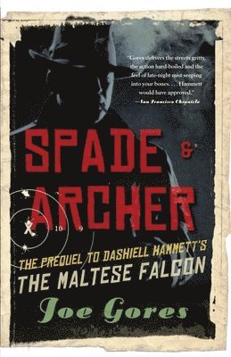 bokomslag Spade & Archer: The Prequel to Dashiell Hammett's THE MALTESE FALCON