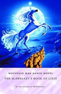 bokomslag Mountain Man Dance Moves: The McSweeney's Book of Lists