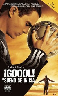 bokomslag ¡Goool! / Goal!: The Dream Begins: El Sueno Se Inicia...