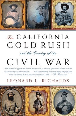 bokomslag The California Gold Rush and the Coming of the Civil War