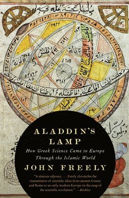 bokomslag Aladdin's Lamp: How Greek Science Came to Europe Through the Islamic World