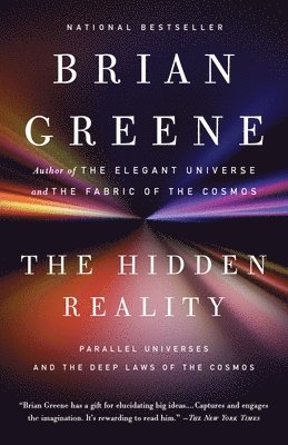 The Hidden Reality: Parallel Universes and the Deep Laws of the Cosmos 1