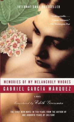 Gabriel Garcia Marquez - My Memories of Melancholy Whores, Häftad