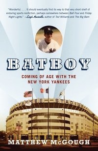 bokomslag Bat Boy: Coming of Age with the New York Yankees