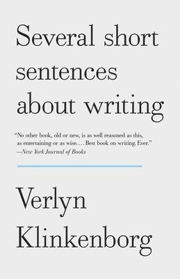 Verlyn Klinkenborg - Several Short Sentences About Writing, Häftad