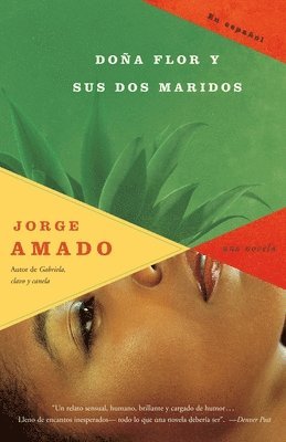 Jorge Amado - Doña Flor y sus dos maridos / Doña Flor and Two Husbands, Häftad
