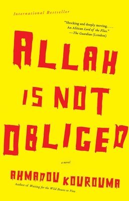 Ahmadou Kourouma - Allah is Not Obliged, Häftad