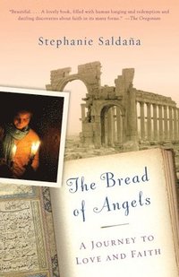 bokomslag The Bread of Angels
