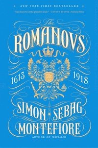 bokomslag The Romanovs: 1613-1918