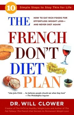 bokomslag The French Don't Diet Plan: 10 Simple Steps to Stay Thin for Life