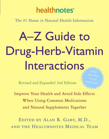 bokomslag A-Z Guide to Drug-Herb-Vitamin Interactions Revised and Expanded 2nd Edition