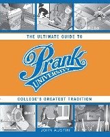 bokomslag Prank University: The Ultimate Guide to College's Greatest Tradition