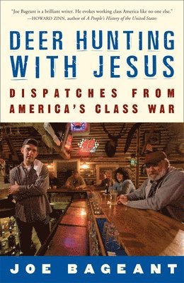 bokomslag Deer Hunting with Jesus: Dispatches from America's Class War