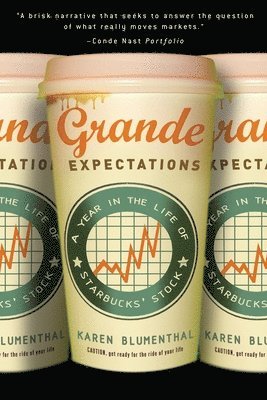 Grande Expectations: A Year in the Life of Starbucks' Stock 1