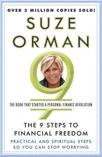 bokomslag The 9 Steps to Financial Freedom: Practical and Spiritual Steps So You Can Stop Worrying