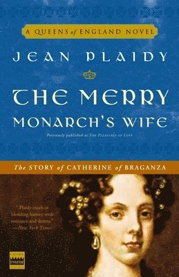 bokomslag The Merry Monarch's Wife: The Story of Catherine of Braganza