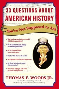 bokomslag 33 Questions about American History You're Not Supposed to Ask