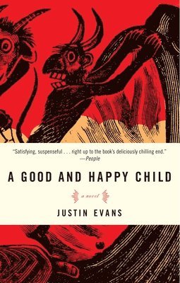 Justin Evans - A Good and Happy Child, Häftad