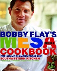 bokomslag Bobby Flay's Mesa Grill Cookbook
