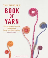 bokomslag Knitter?s Book of Yarn, The
