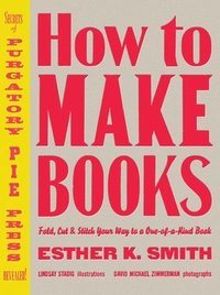 bokomslag How to Make Books