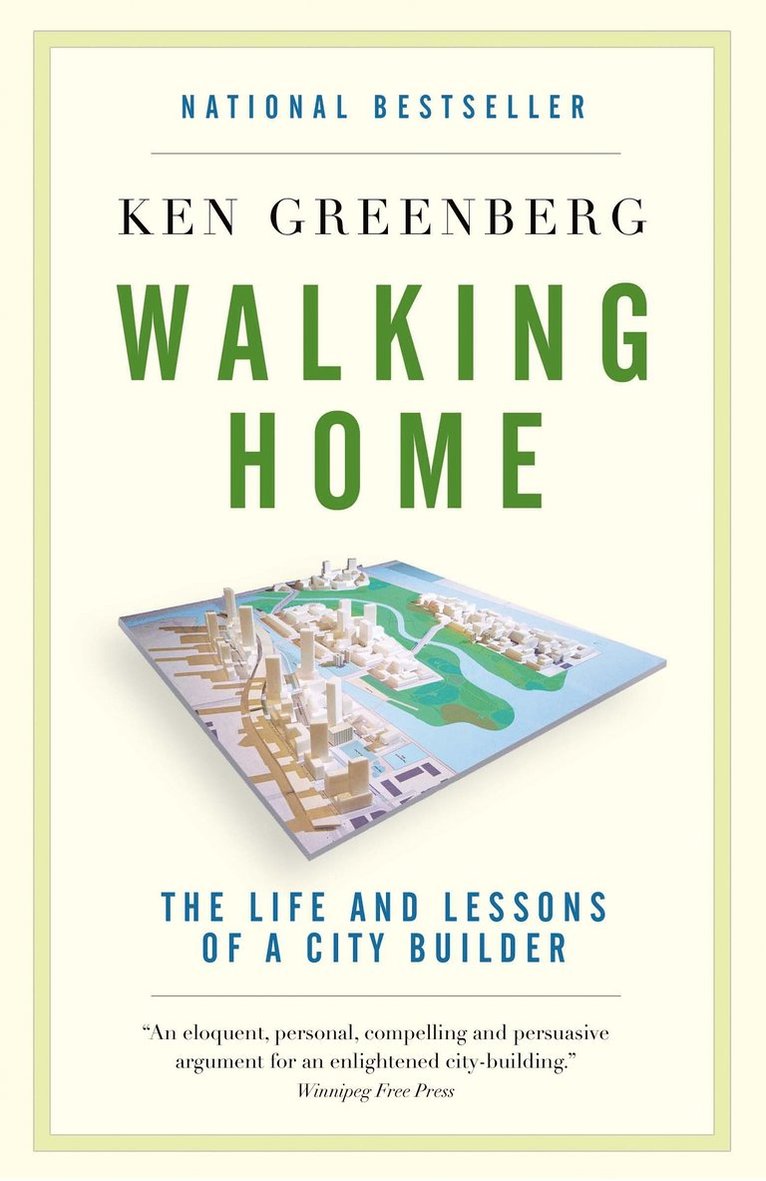 Ken Greenberg - Walking Home, Häftad