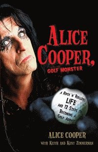 bokomslag Alice Cooper, Golf Monster