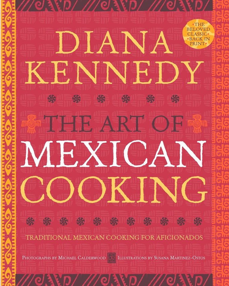 Diana Kennedy - Art of Mexican Cooking, Inbunden