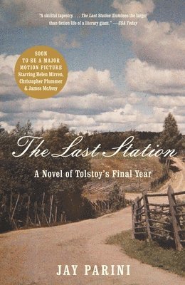 The Last Station: A Novel of Tolstoy's Final Year 1