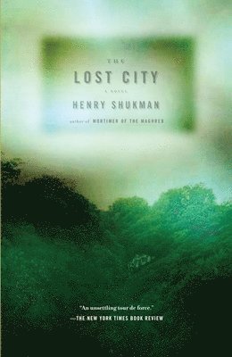 Henry Shukman - The Lost City, Häftad