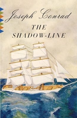 Joseph Conrad - The Shadow-Line: A Confession, Häftad