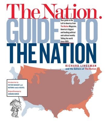 bokomslag The Nation Guide to the Nation