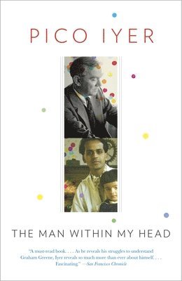 Pico Iyer - The Man Within My Head, Häftad