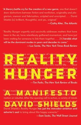 Reality Hunger: A Manifesto 1