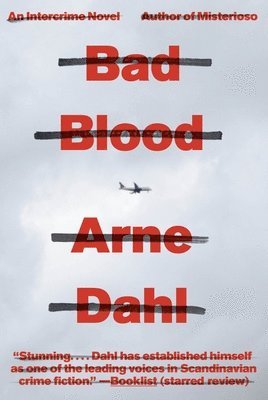 Arne Dahl - Bad Blood, Häftad
