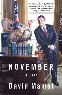 David Mamet - November: A Play, Häftad