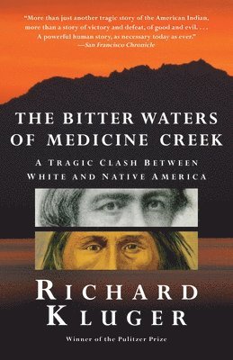 bokomslag The Bitter Waters of  Medicine Creek