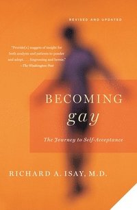 bokomslag Becoming Gay: The Journey to Self-Acceptance