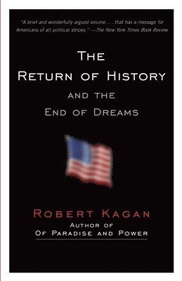 The Return of History and the End of Dreams 1
