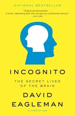 David Eagleman - Incognito: The Secret Lives of the Brain, Häftad