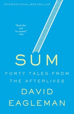 David Eagleman - Sum: Forty Tales from the Afterlives, Häftad