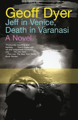 Jeff in Venice, Death in Varanasi 1