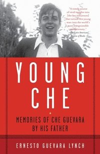 bokomslag Young Che: Memories of Che Guevara by His Father