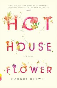 bokomslag Hothouse Flower