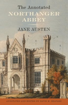 The Annotated Northanger Abbey 1