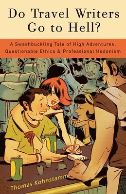 Do Travel Writers Go to Hell? 1
