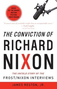 bokomslag The Conviction Of Richard Nixon