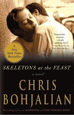 Chris Bohjalian - Skeletons at the Feast, Häftad