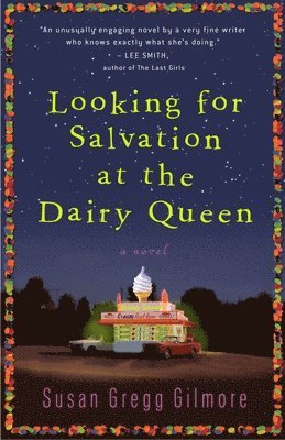 Susan Gregg Gilmore - Looking for Salvation at the Dairy Queen, Häftad. Tillgänglighet: Lägg i varukorg
